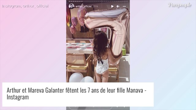 Arthur et Mareva Galanter : Grande fête pour les 7 ans de leur fille Manava, des images dévoilées