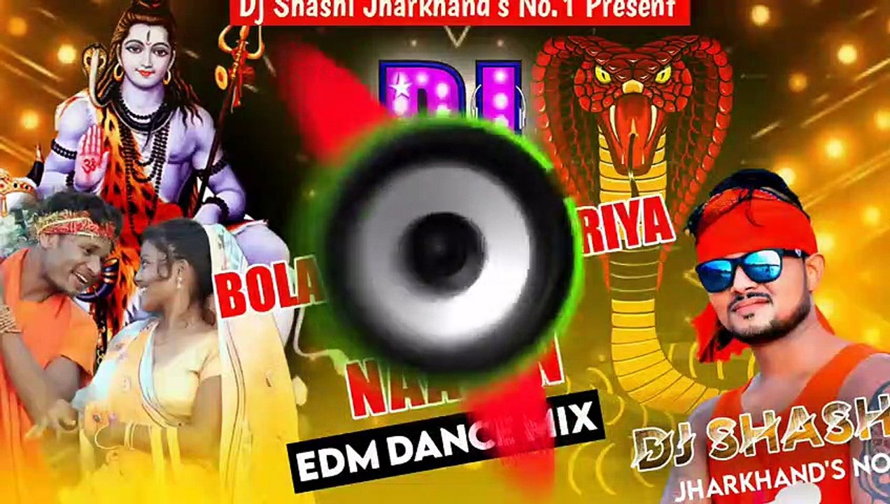 Bola Ae kanwariya vs nagin Heavy Edm Bass Mix By Dj Shashi Jharkhand...