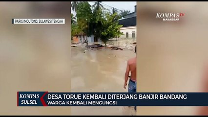 Desa Torue Kembali Diterjang Banjir Bandang