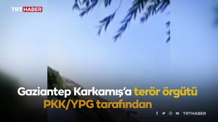 PKK/YPG'den Karkamış'a havan saldırısı