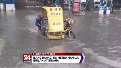 Ilang bahagi ng Metro Manila, inulan at binaha | 24 Oras