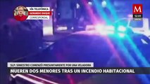 Mueren 2 menores en un incendio habitacional en SLP