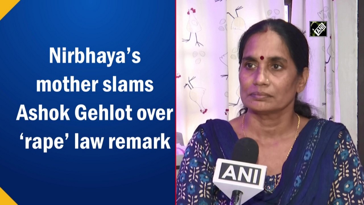 Nirbhaya’s mother slams Ashok Gehlot over ‘rape’ law remark video Dailymotion