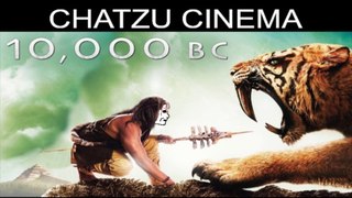 Chatzu Cinema - 10,000 BC (2008)