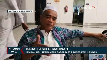 Badai Pasir di Madinah, Proses Pemulangan Jemaah Haji Indonesia Terganggu!
