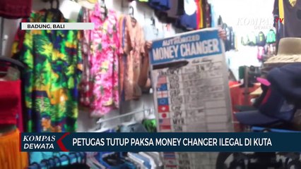 Petugas Tutup Paksa Money Changer Ilegal Di Kuta