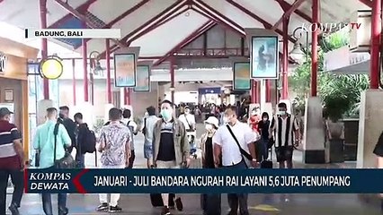 Hingga Juli 2022 Bandara Ngurah Rai Layani 5,6 Juta Penumpang