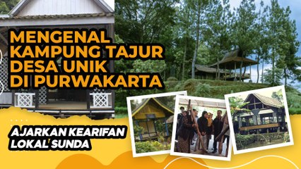 Desa Unik di Purwakarta yang Ajarkan Kearifan Lokal Sunda