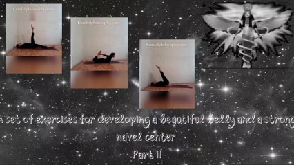 ♾︎ A set of exercises for developing a beautiful belly and a strong navel center Part II ♾︎