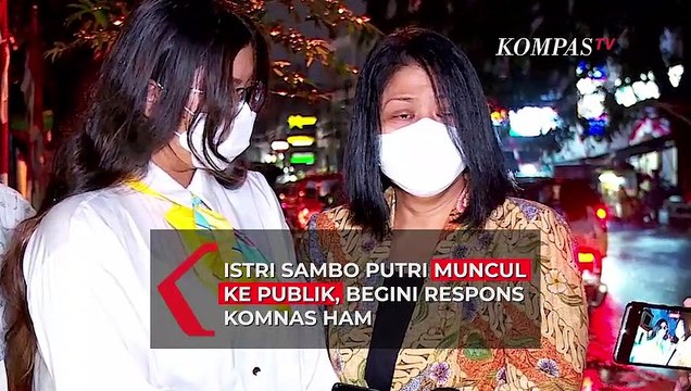 Ketua Komnas HAM Komentari Istri Irjen Sambo Putri Candrawathi Muncul ke Publik