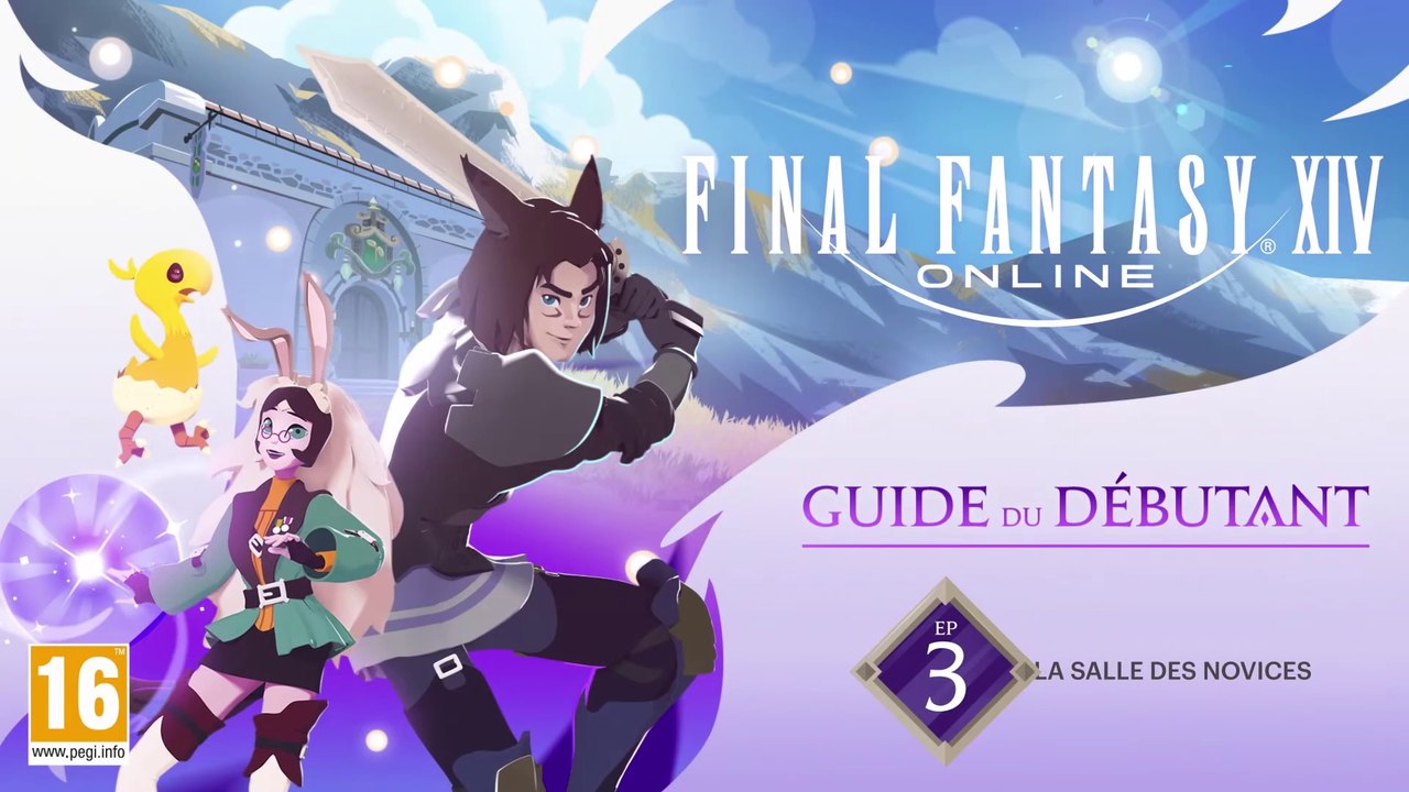 Final Fantasy XIV - Guide du débutant : la salle des novices (épisode 3)