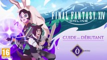 Final Fantasy XIV - Guide du débutant : introduction (épisode 0)