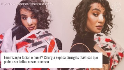 Feminização facial: o que é? Médica explica cirurgias plásticas possíveis em processo feito por Linn da Quebrada