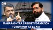 The Wait Is Over! After More Than A Month Maharashtra Cebinet Formation Likely Tomorrow