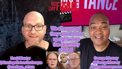 90 day fiance season 9 EP17 #Finale #Podcast r#ecap with George Mossey & David Baxter #90dayfiance