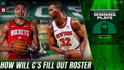 How Will Celtics Fill Out Rest of Roster? | Winning Plays