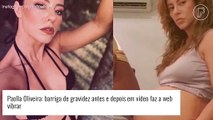 Paolla Oliveira exibe antes e depois de barriga de gravidez em vídeo e web vibra: 'Parabéns'