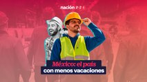 México: el país con menos vacaciones