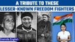 India’s 75th Independence Day: The 3 lesser-known freedom fighters | Know all |Oneindia News*Special