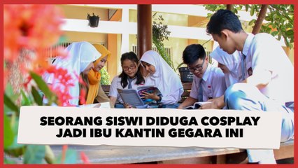 Viral Foto Kontras Beda Kelas Pas Pelajaran dan Istirahat, Seorang Siswi Diduga Cosplay Jadi Ibu Kantin Gegara Ini