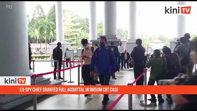 Ex-spy chief granted full acquittal in RM50m CBT case
