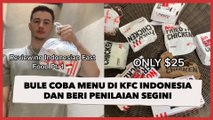 Bule Coba Menu di KFC Indonesia dan Beri Penilaian Segini, Publik: Lah Mana Sausnya?