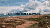 SERIBU KALI SAYANG cover lirik