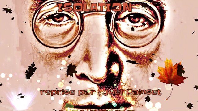 Isolation - John Lennon cover - (composer : John Lennon)