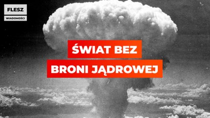 Świat bez broni jądrowej. Apel w 77. rocznicę ataku na Nagasaki