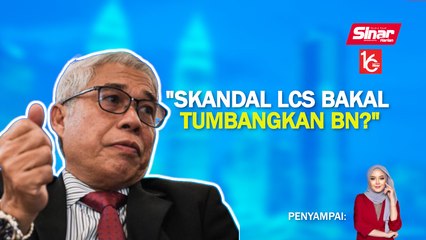 SINAR PM: Seleweng LCS akan tumbangkan BN dalam PRU15: Hassan Karim