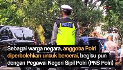 Penasaran Deh, Polisi Tuh Boleh Cerai Nggak sih?