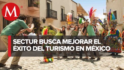 Con mejores productos turísticos, México prevalecerá como una potencia: Sectur