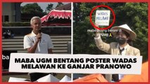 Viral, Aksi Mahasiswa Baru UGM Bentangkan Poster Wadas Melawan ke Ganjar Pranowo