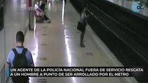Un agente de la Policía Nacional fuera de servicio rescata a un hombre a punto de ser arrollado por el metro