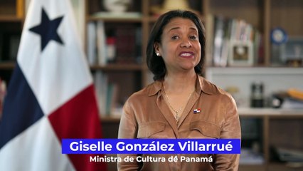 NCC Iberoamérica ha unido nuestras naciones: Giselle González, ministra de Cultura de Panamá