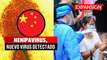 ALERTA por NUEVO VIRUS DETECTADO en CHINA | ÚLTIMAS NOTICIAS