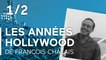 Les années Hollywood de François Chalais - Episode 1/2