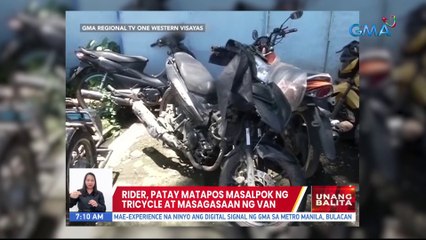 Rider, patay matapos masalpok ng tricycle at masagasaan ng van | UB