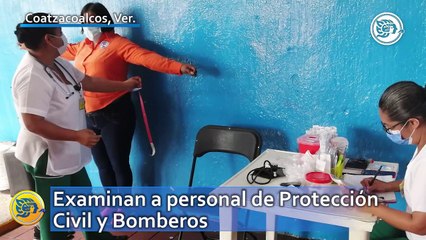 Examinan a personal de Protección Civil y Bomberos