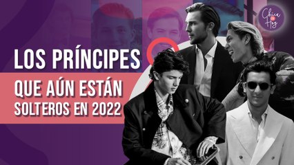 Los PRÍNCIPES más guapos que aún están SOLTEROS