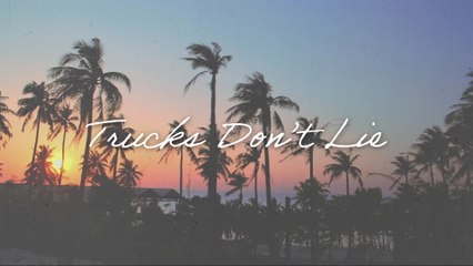 Tyler Rich - Trucks Don't Lie