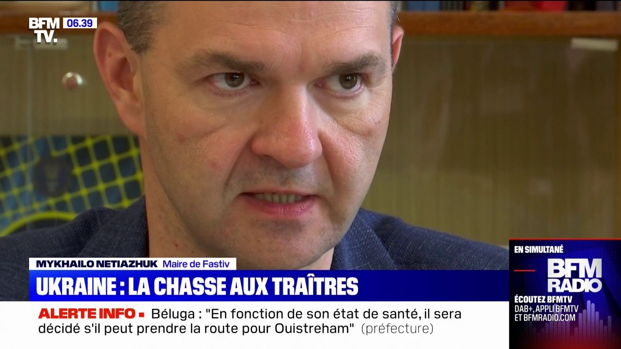 Guerre en Ukraine: la chasse aux traîtres s'intensifie