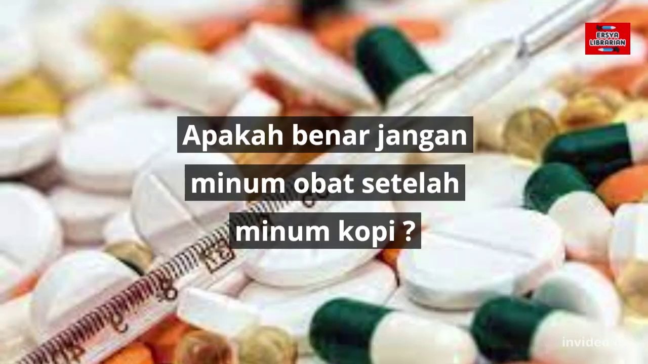 benarkah jangan minum obat setelah minum kopi ? - Video Dailymotion
