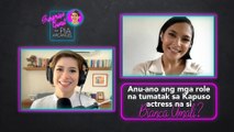 Anu-ano ang mga role na tumatak sa Kapuso actress na si Bianca Umali? | Surprise Guest with Pia Arca