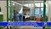 Minsa sobre vacunas contra viruela del mono: “El precio es más elevado que otras vacunas”