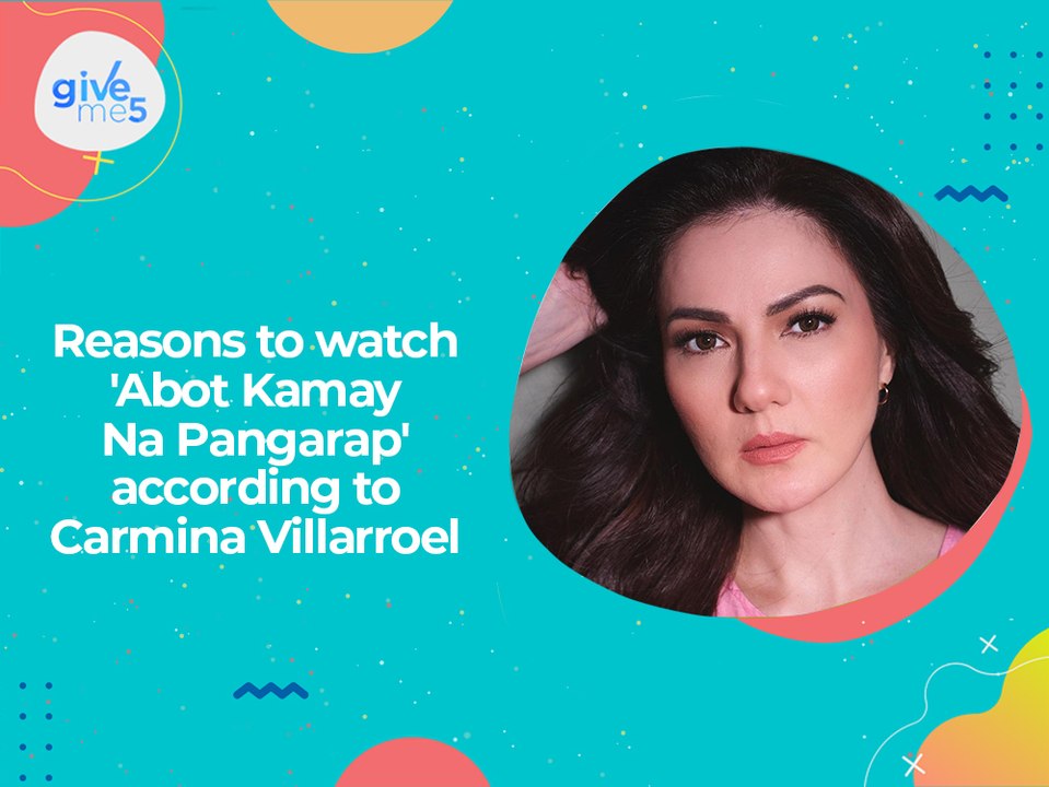 Give Me 5: Reasons to watch 'Abot Kamay Na Pang...