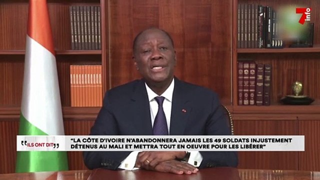 Alassane Ouattara : La Côte d'Ivoire n'abandonnera pas les 49 soldats injustement détenus au Mali