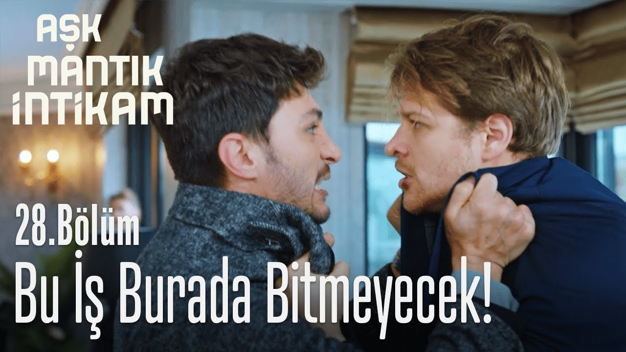 Bu iş burada bitmeyecek! - Aşk Mantık İntikam 2...