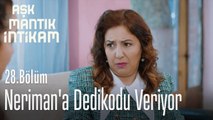 Zümrüt, Neriman'a dedikodu veriyor - Aşk Mantık İntikam 28. Bölüm