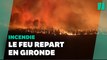 L'incendie en Gironde repart et s'étend vers les Landes